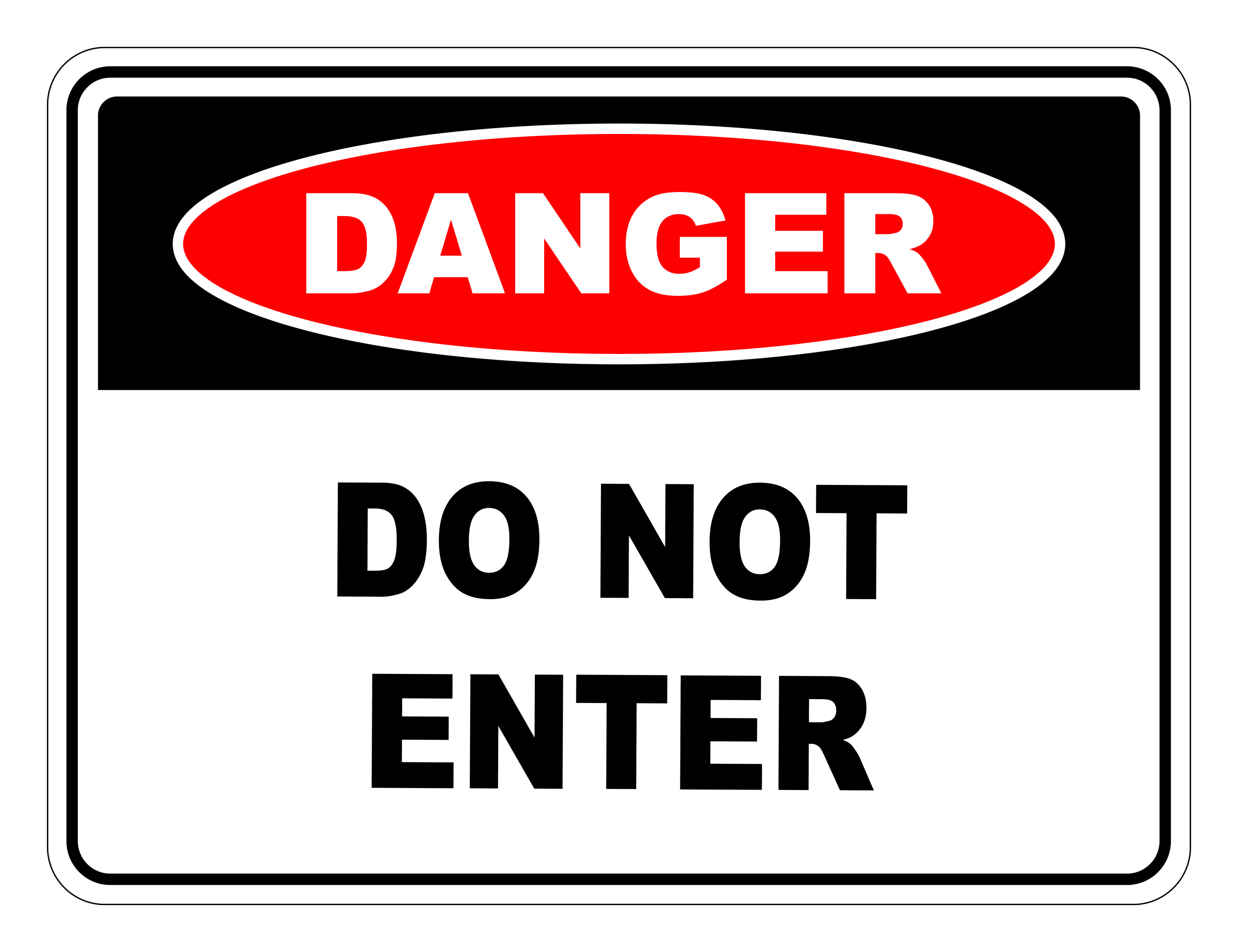 Do Not Enter Danger Safety Sign