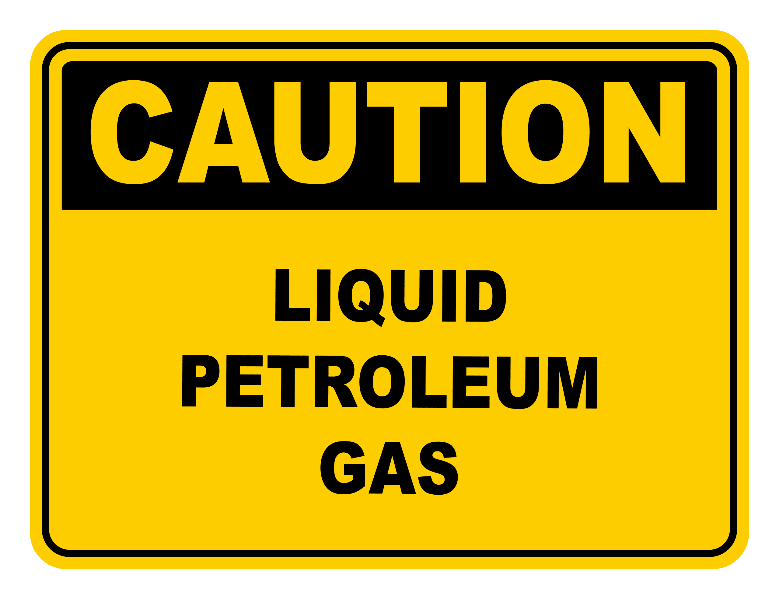 Liquid Petroleum Gas Caution Safety Sign